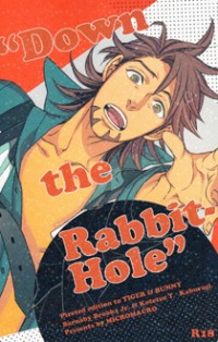 Tiger & Bunny dj - "Down the Rabbit-Hole"