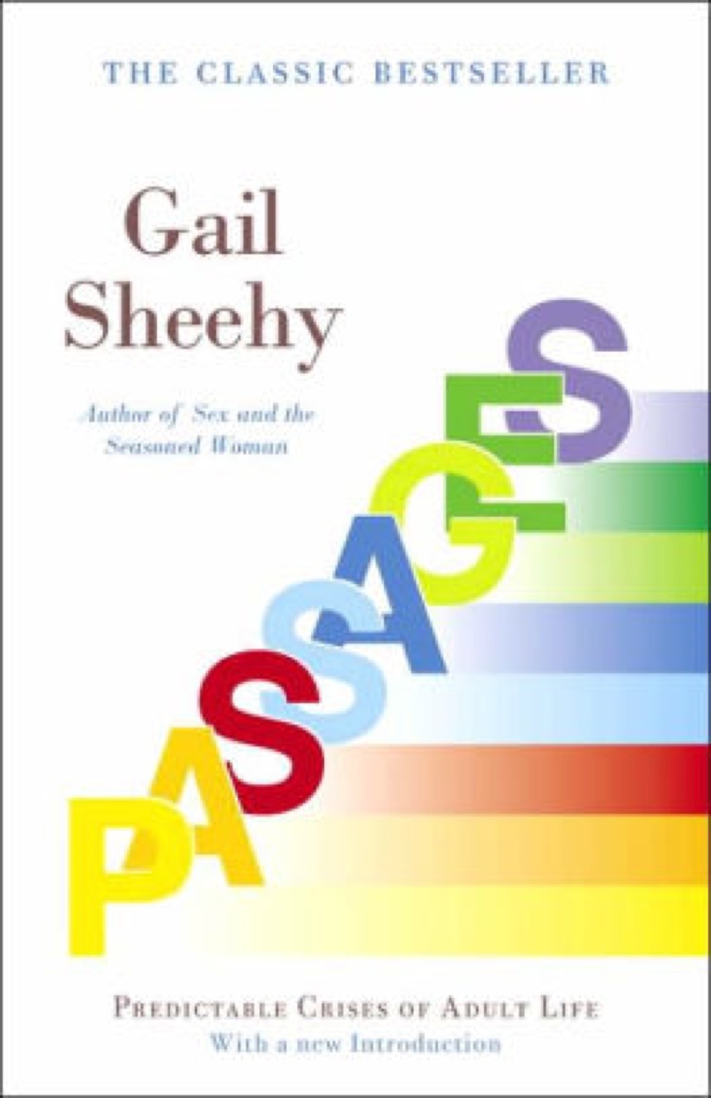 Passages: Predictable Crises of Adult Life by Gail Sheehy